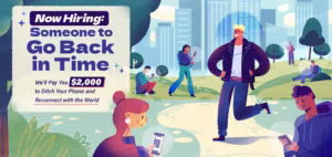 Now Hiring: Someone to Go Back in Time