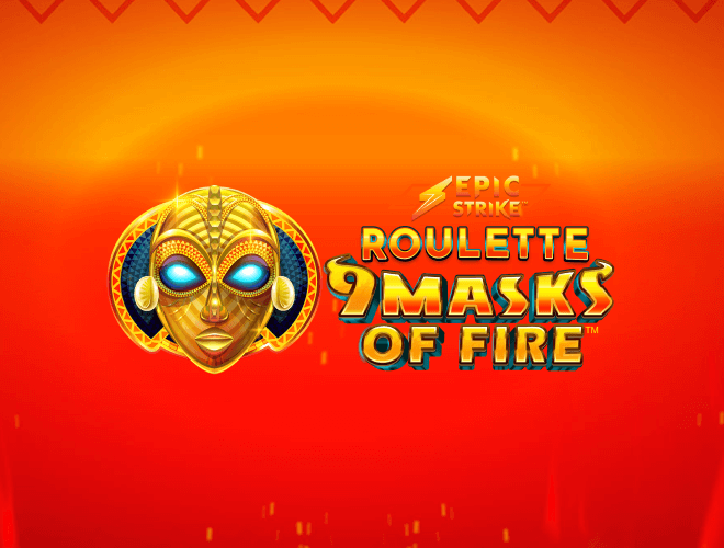 Epic Strike Roulette 9 Masks of Fire