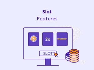 Slot Features