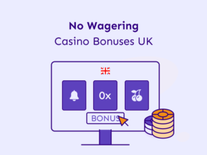 No Wagering Casino Bonuses UK [current-year]