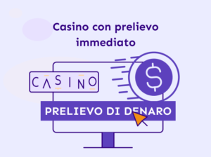Casino con prelievo immediato