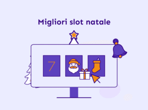 Migliori slot Natale in Italia
