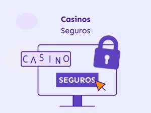Casinos seguros en España