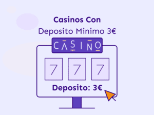 Casinos con depósito mínimo de 3€