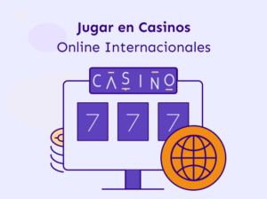 Mejores casinos internacionales online